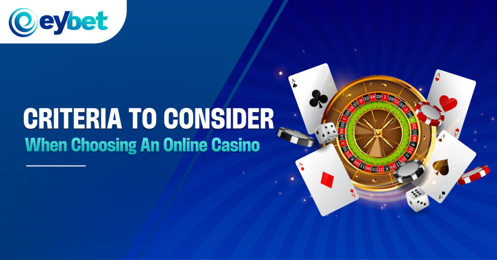 eybet online betting, eyebt trusted online casino, eybet malaysia online casino blogpost banner titled criteria to consider when choosing an online casino